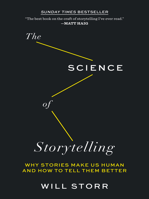 Title details for The Science of Storytelling by Will Storr - Available